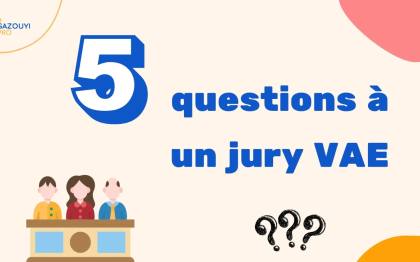 5 questions à un jury VAE : Auxiliaire de Puériculture, Educateur de Jeune Enfants, Aide Soignant, Educateur Spécialisé