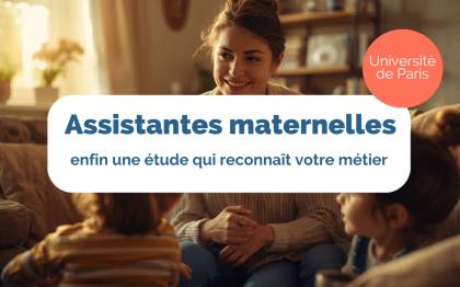Assistantes maternelles : enfin une étude qui reconnaît votre métier
