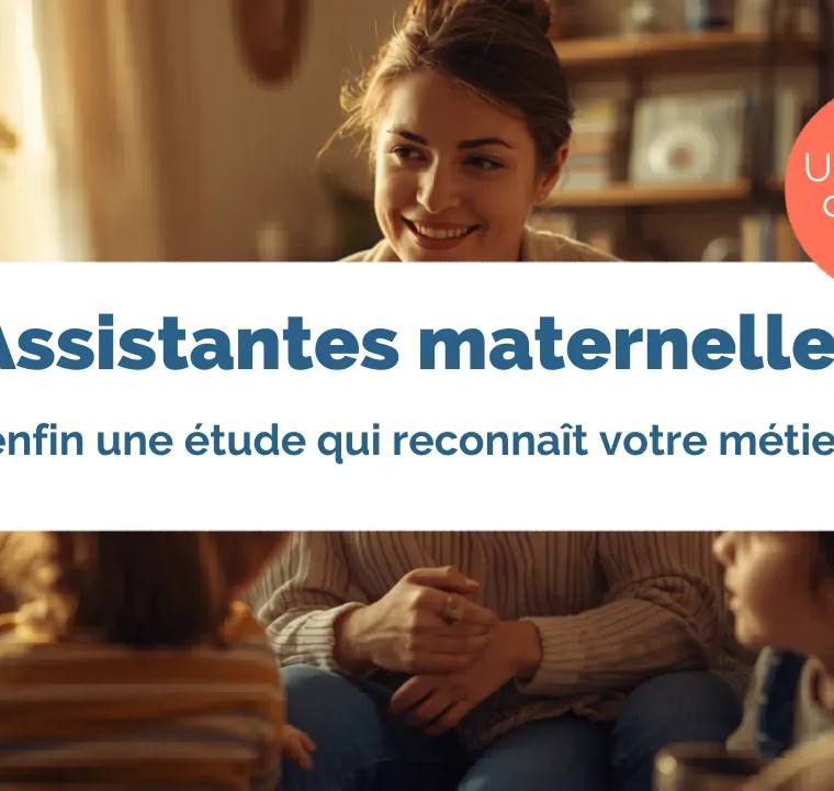 Assistantes maternelles : enfin une étude qui reconnaît votre métier