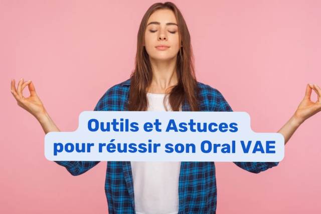 Comment réussir son oral VAE ?