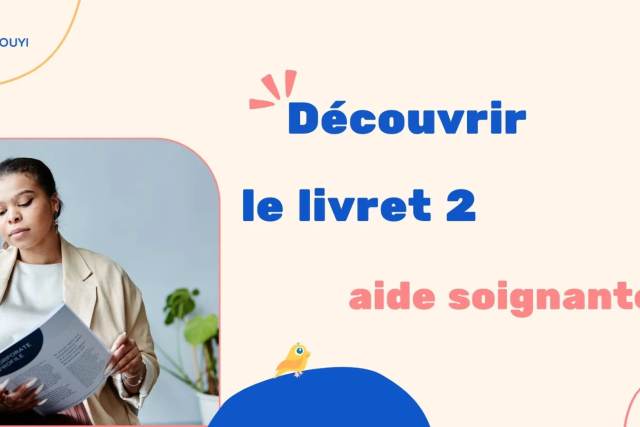 Découvrir le Livret 2 pour VAE Aide Soignant (DEAS) : guide complet, référentiel et exemple