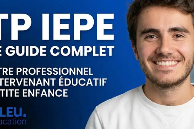 Guide 2026 TP IEPE (Intervenant Educatif Petite Enfance)