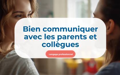 Langage professionnel en petite enfance : bien communiquer avec les parents et les collègues