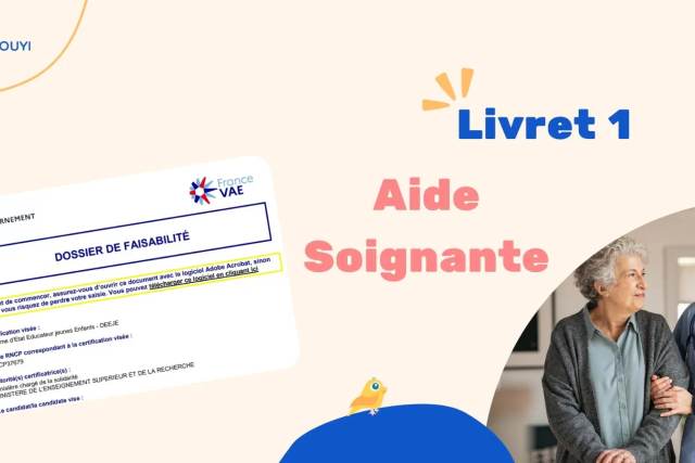 Livret 1 VAE aide-soignante (DEAS) : le guide complet du dossier de recevabilité