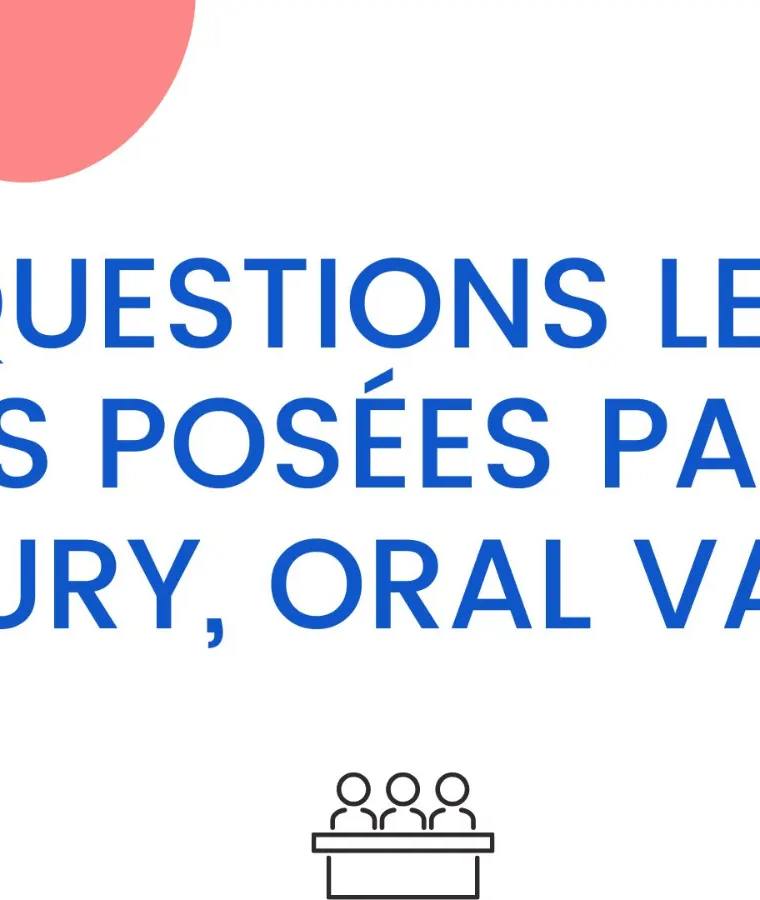 Oral VAE : les questions les plus posées par le JURY