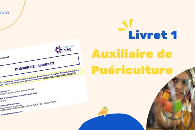 Livret 1 VAE Auxiliaire de Puériculture (DEAP) : modèle à télécharger et guide complet
