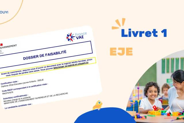 Livret 1 VAE Éducateur de Jeunes Enfants (DEEJE) : modèle à télécharger et guide complet