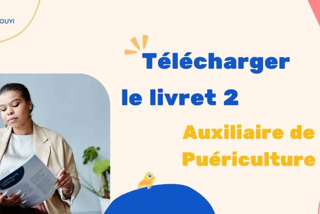 Livret 2 VAE Auxiliaire de Puériculture (DEAP) : modèle à télécharger et guide complet