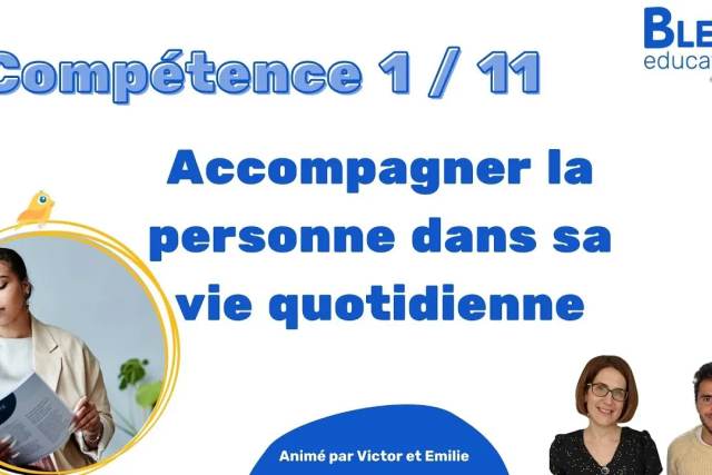 Compétence 1 aide-soignant : accompagner la personne dans les actes essentiels de la vie quotidienne (VAE DEAS)