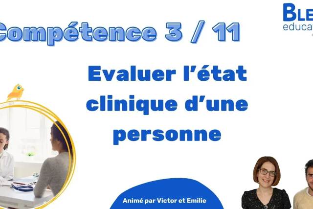 Compétence 3 aide-soignant : évaluer l'état clinique d'une personne (VAE DEAS)