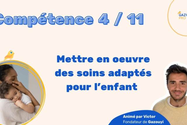 Tout savoir sur la compétence 4 du diplôme d'Auxiliaire de Puériculture (AP) pour le Livret 2 de VAE