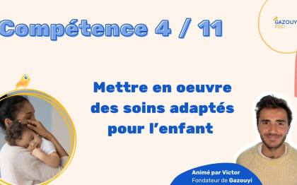 Tout savoir sur la compétence 4 du diplôme d'Auxiliaire de Puériculture (AP) pour le Livret 2 de VAE