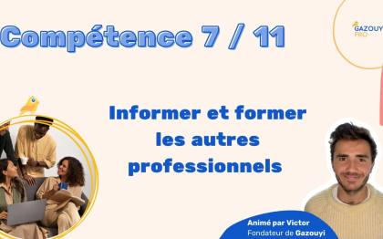 Tout savoir sur la compétence 7 du diplôme d'Auxiliaire de Puériculture (AP) pour le Livret 2 de VAE