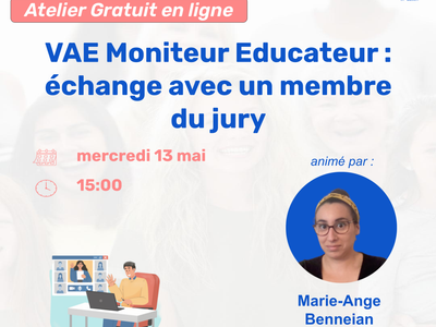 VAE Moniteur Educateur : échange avec un membre du jury